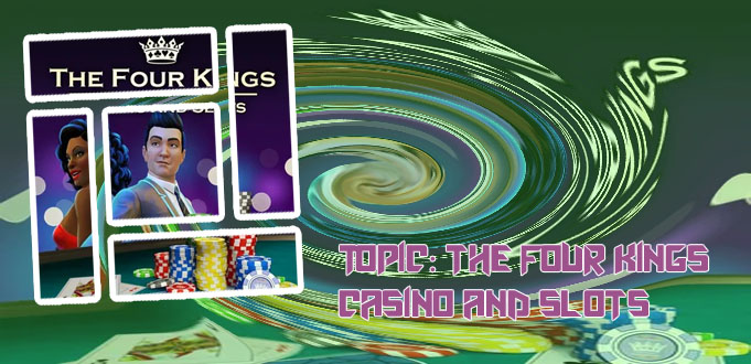 The four kings casino and slots